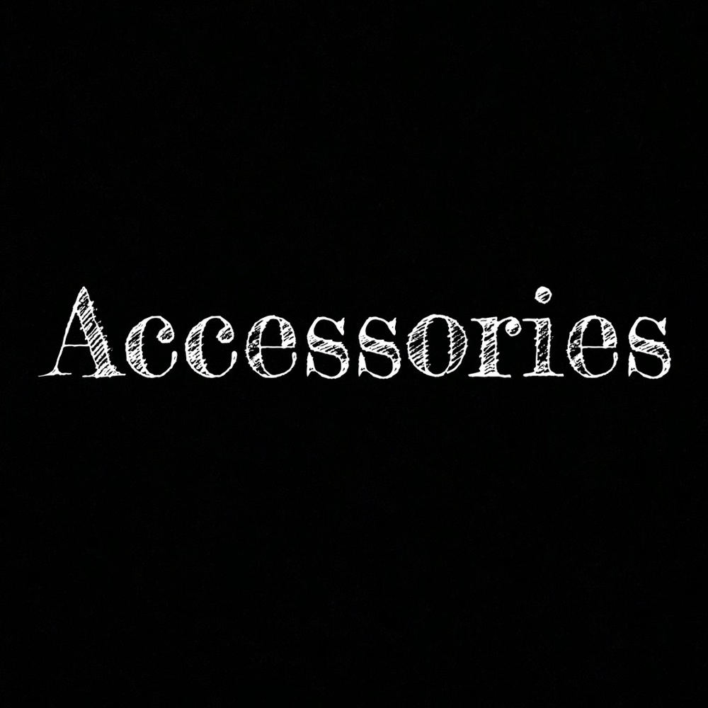 Accessories!